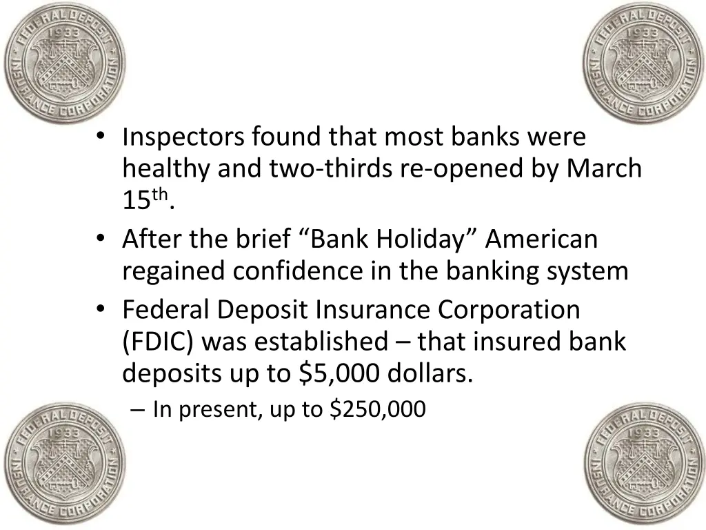 inspectors found that most banks were healthy