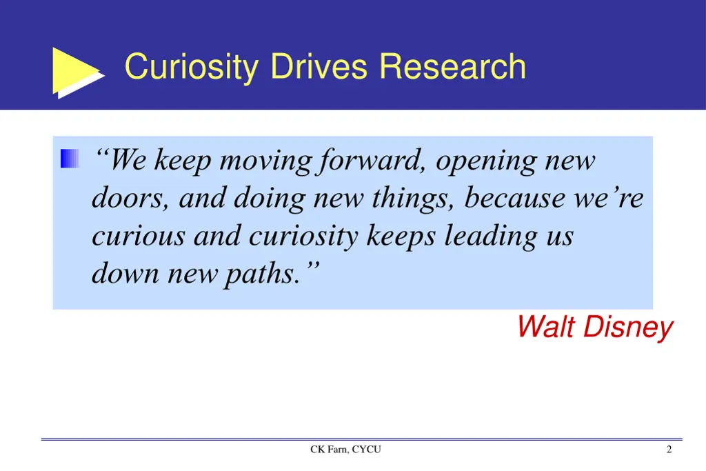 curiosity drives research