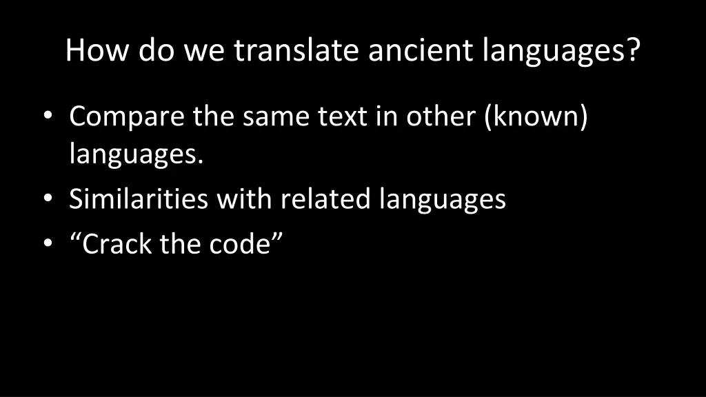 how do we translate ancient languages