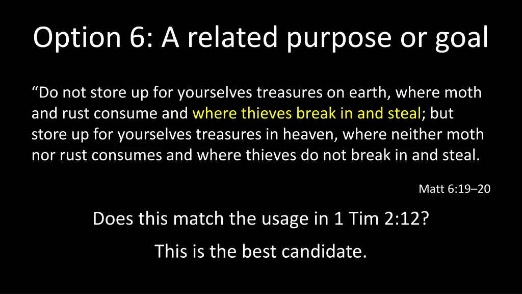 option 6 a related purpose or goal