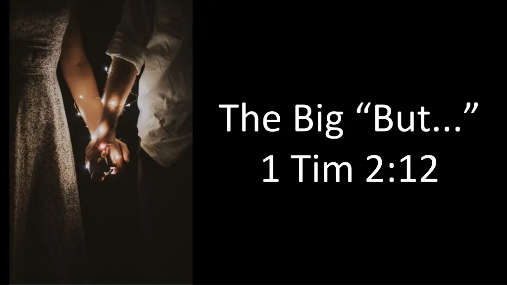 the big but 1 tim 2 12 1