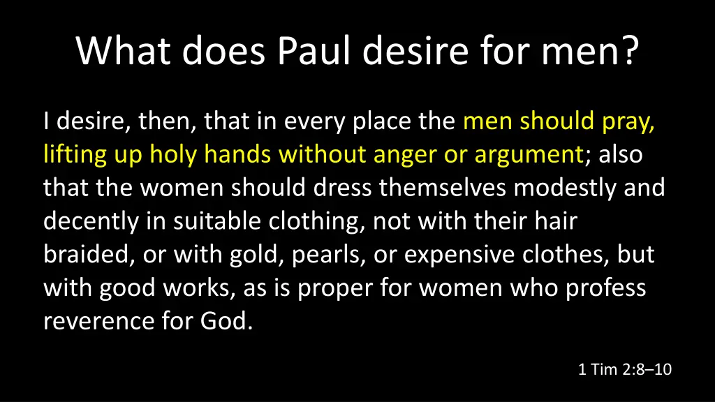 what does paul desire for men