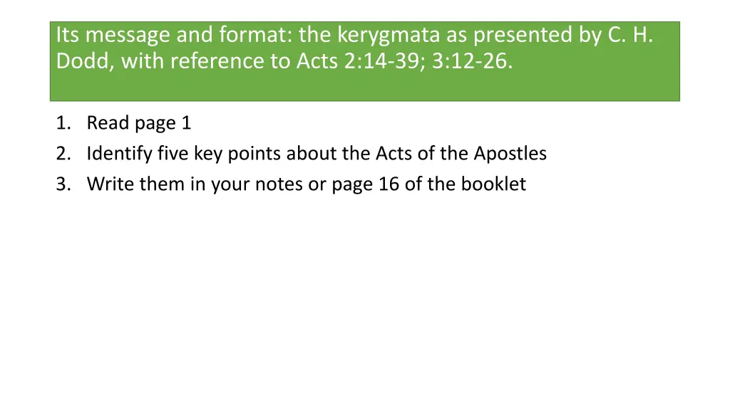 its message and format the kerygmata as presented