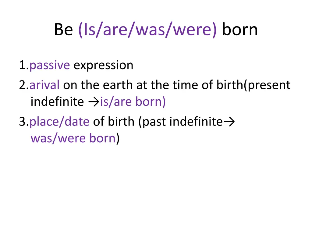 be is are was were born