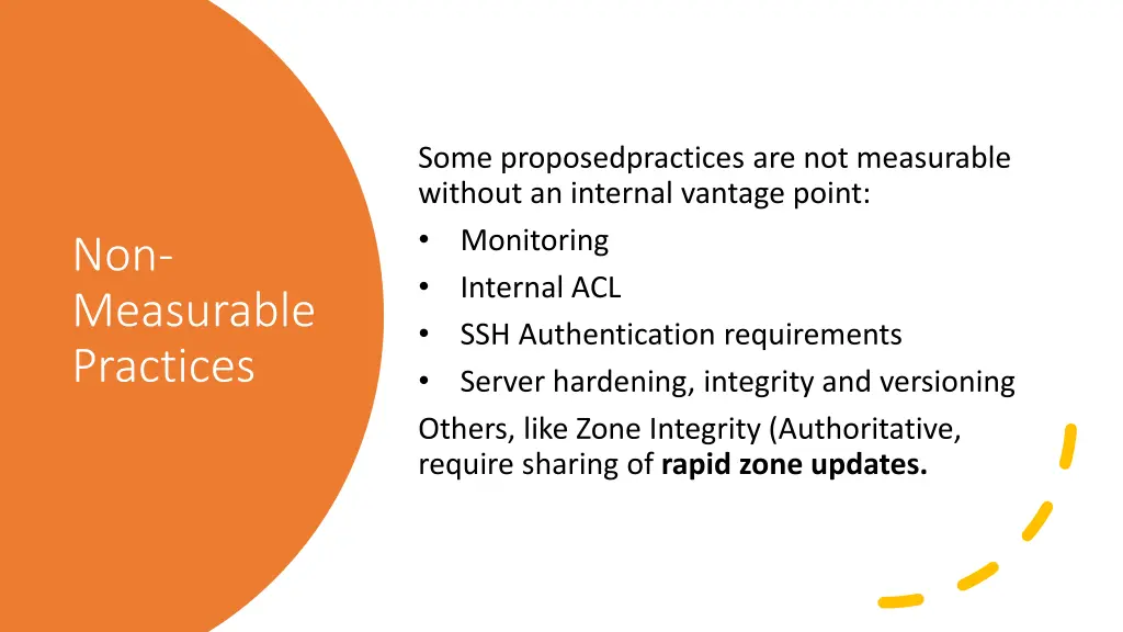 some proposedpractices are not measurable without