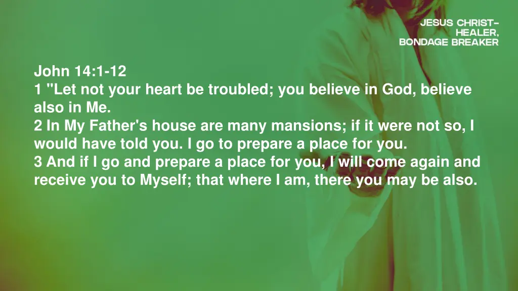 john 14 1 12 1 let not your heart be troubled