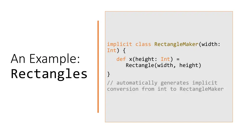 implicit class rectanglemaker width int