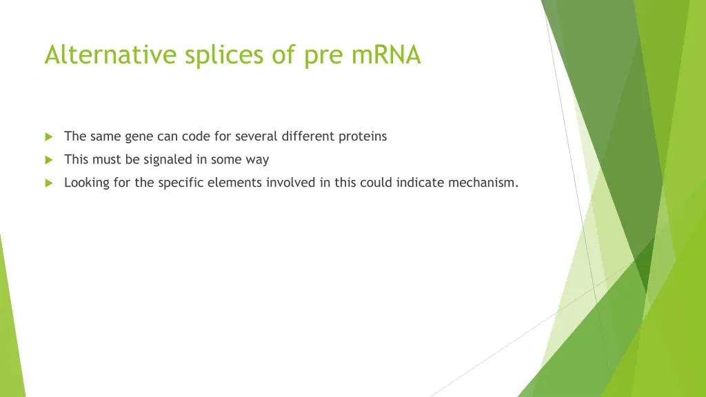 alternative splices of pre mrna