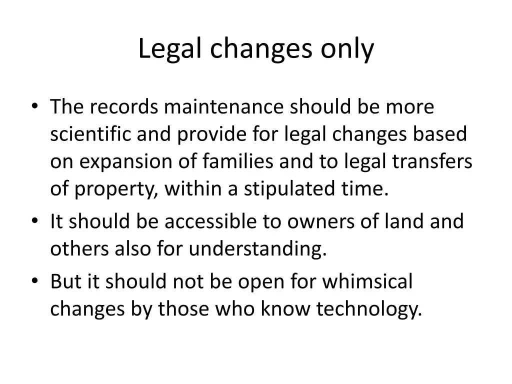 legal changes only