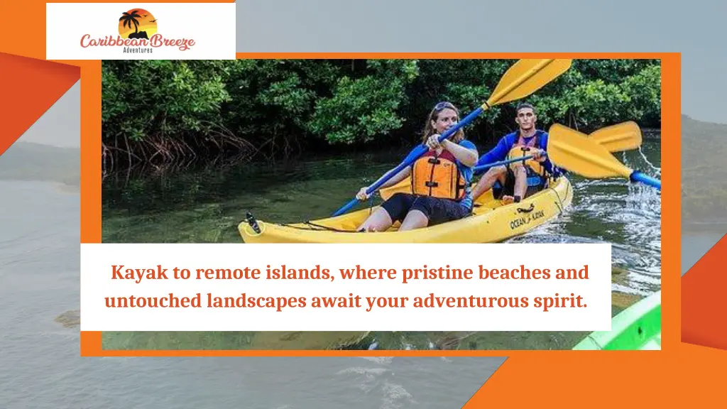 kayak to remote islands where pristine beaches