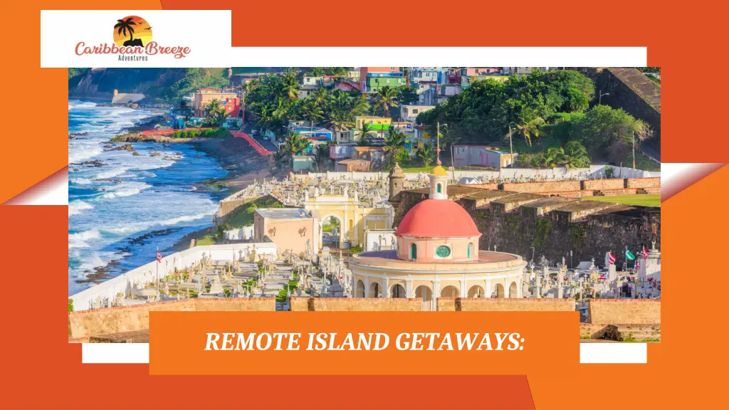 remote island getaways