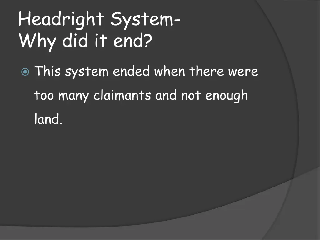 headright system why did it end