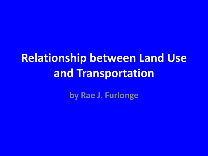 relationship between land use and transportation