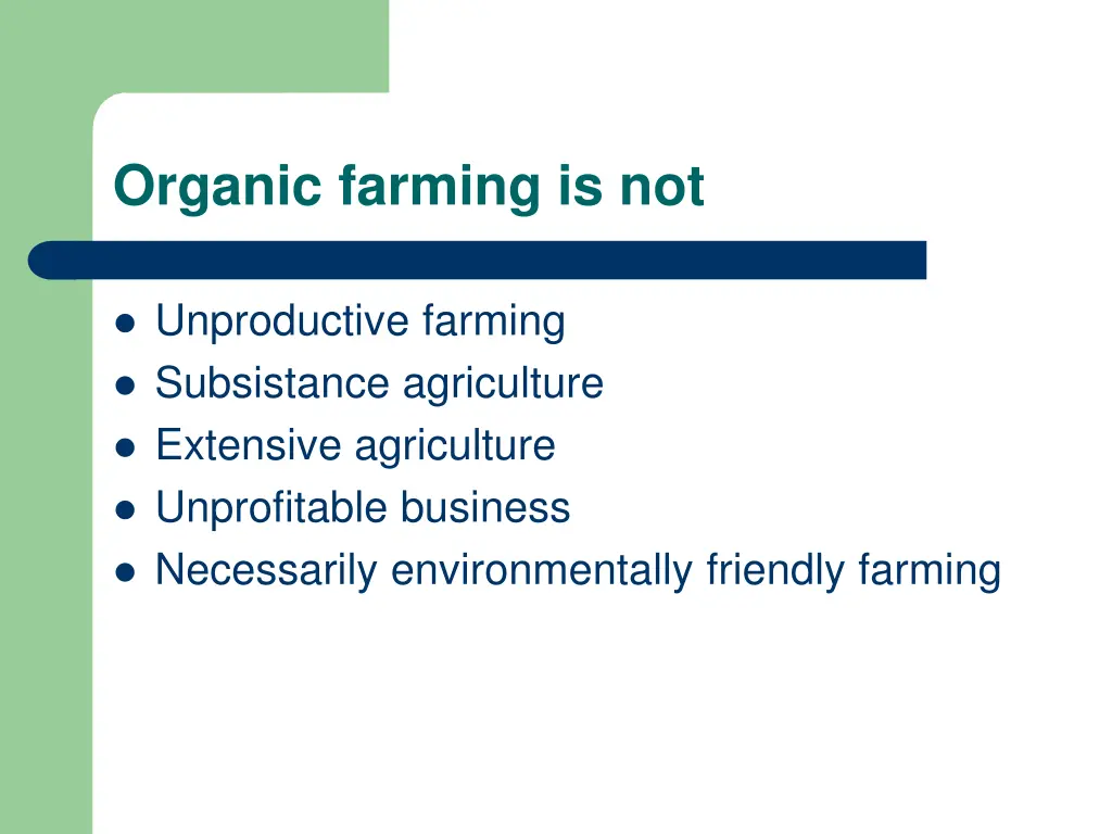 organic farming is not