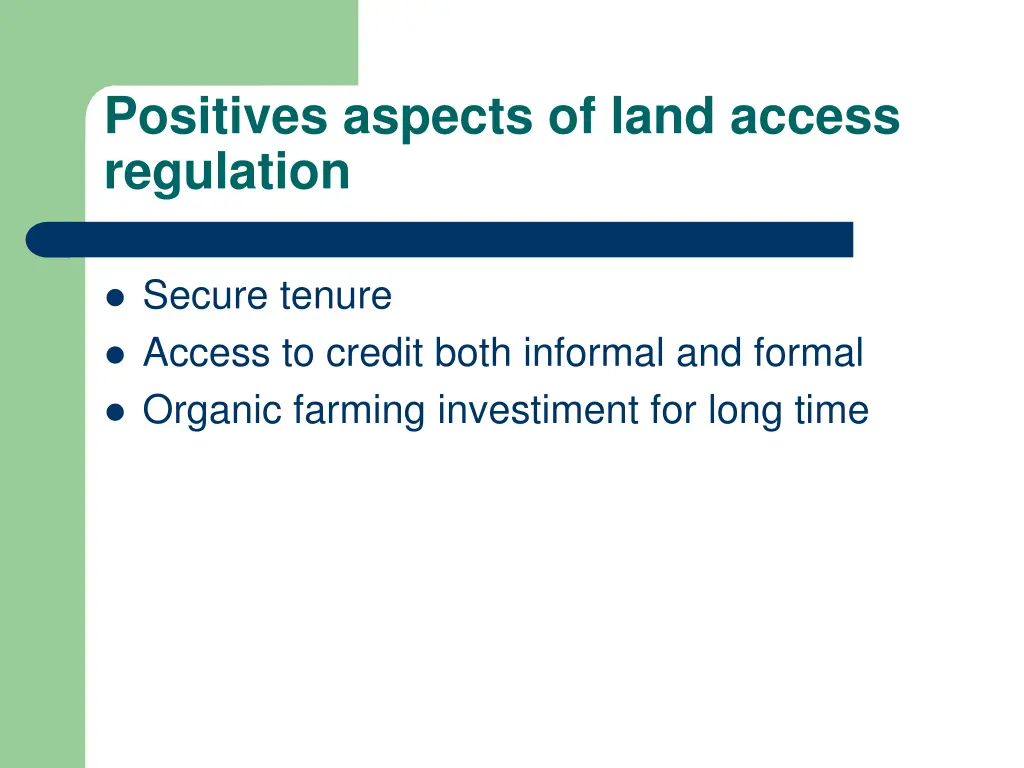 positives aspects of land access regulation