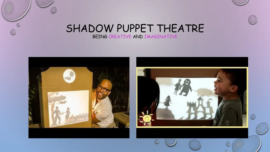 shadow puppet theatre being creative