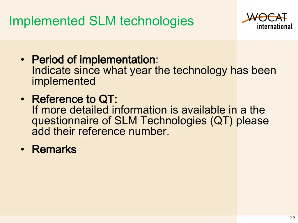 implemented slm technologies