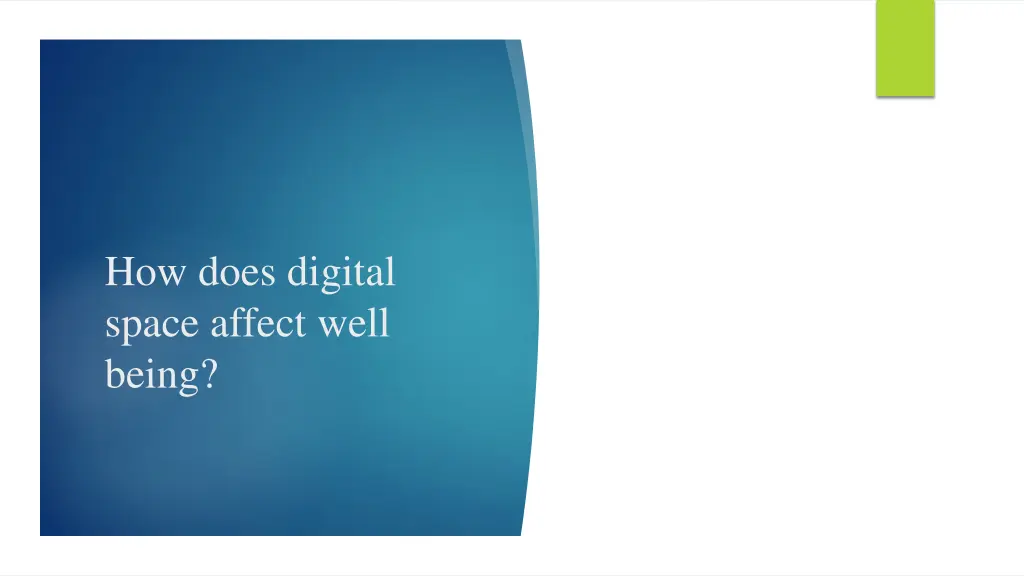 how does digital space affect well being