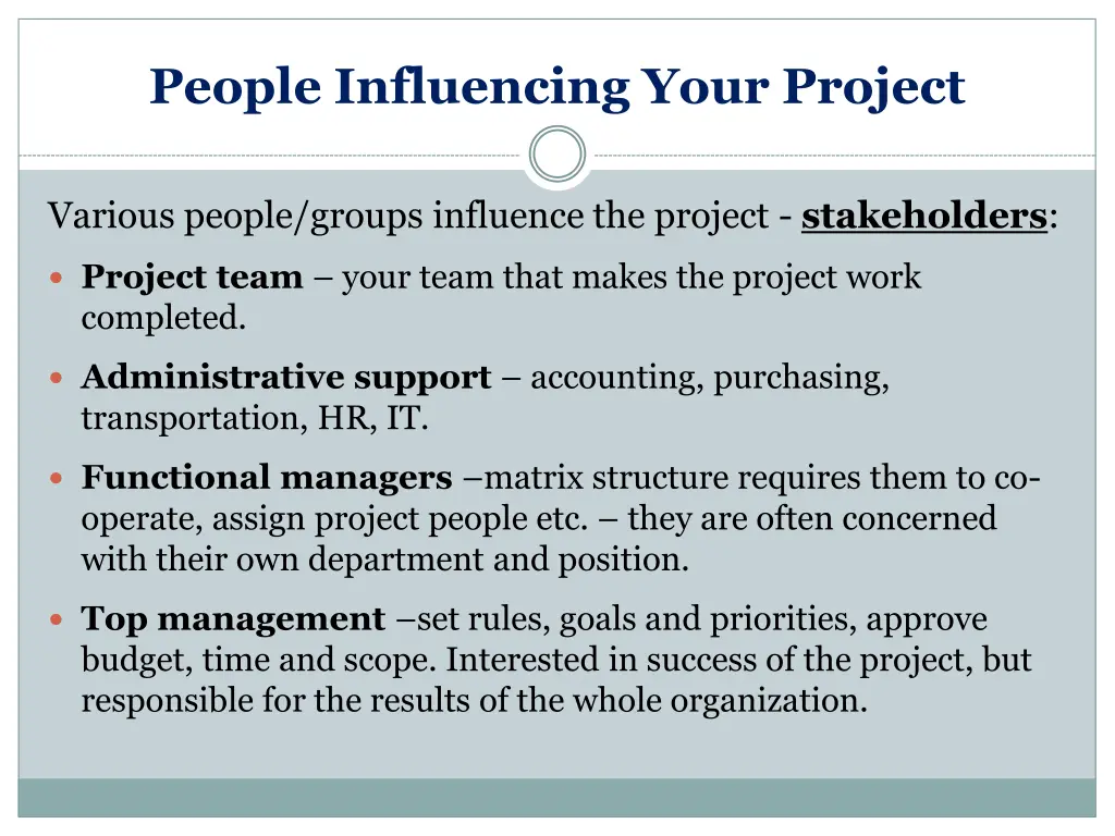 people influencing your project