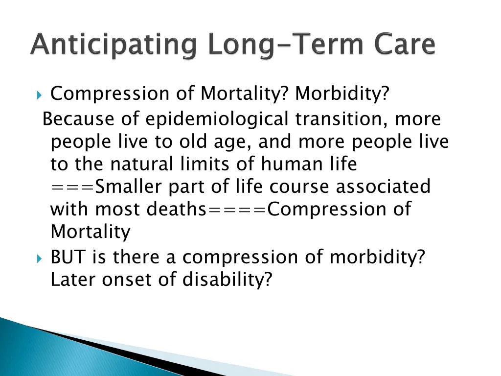 compression of mortality morbidity because