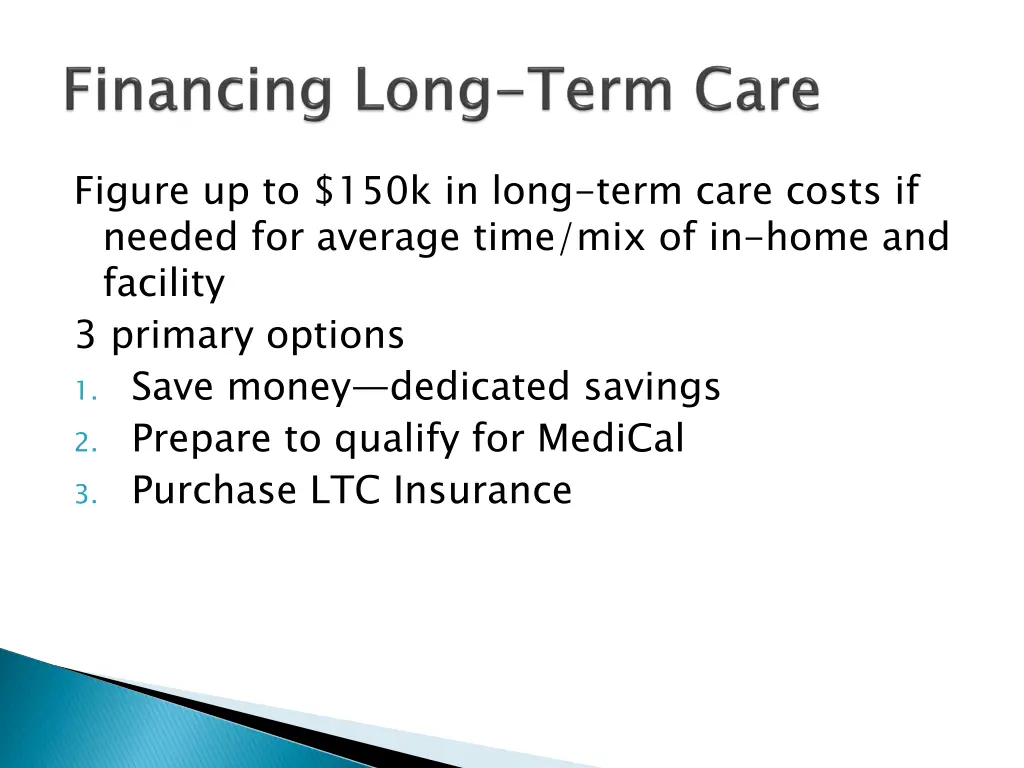 figure up to 150k in long term care costs