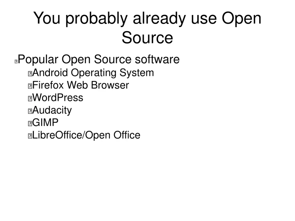 you probably already use open source popular open