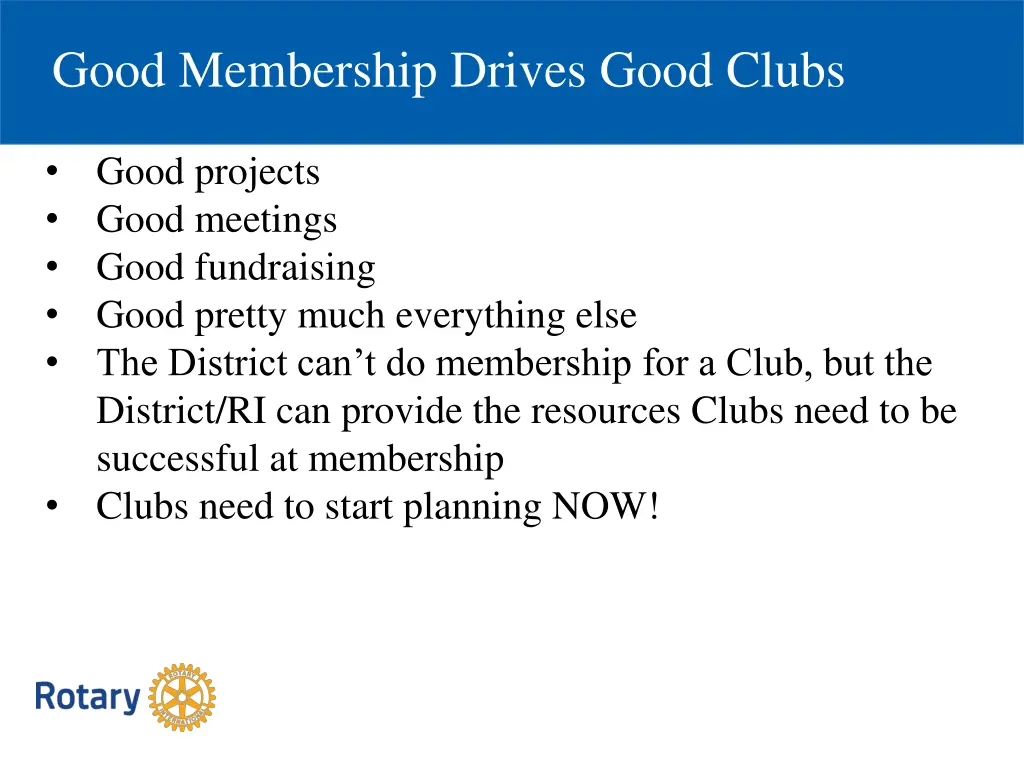 good membership drives good clubs