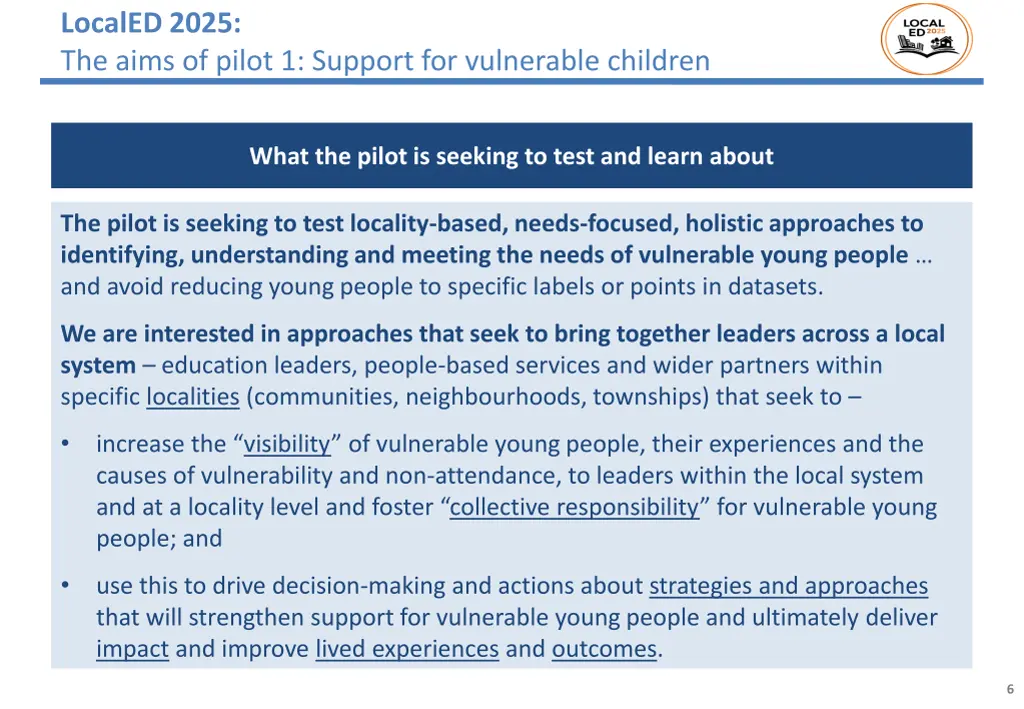 localed 2025 the aims of pilot 1 support