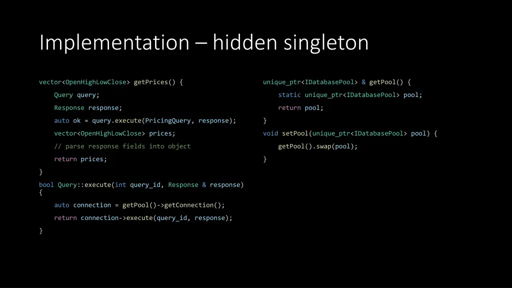 implementation hidden singleton