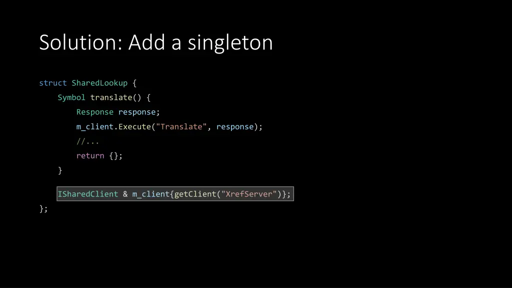 solution add a singleton