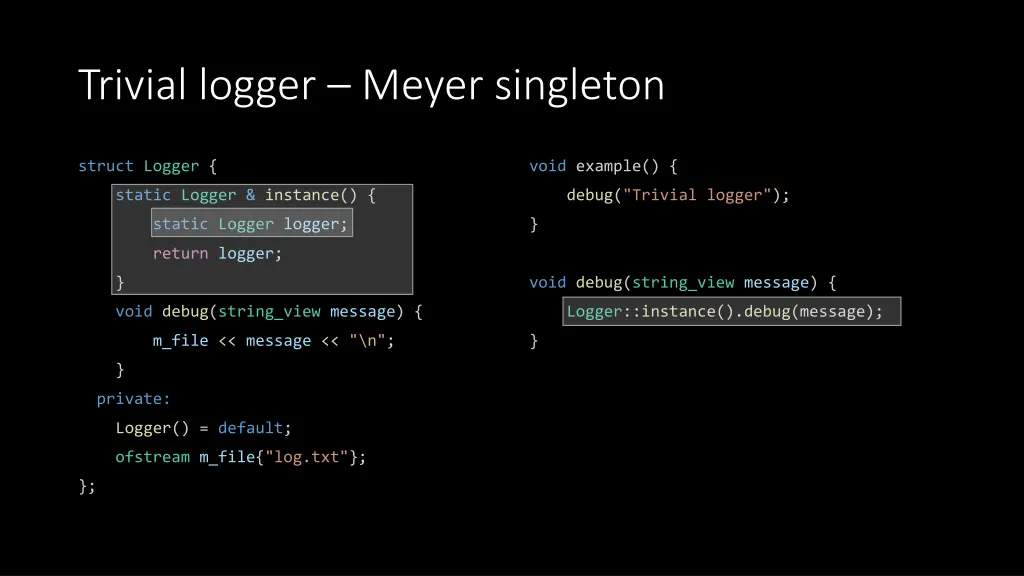 trivial logger meyer singleton