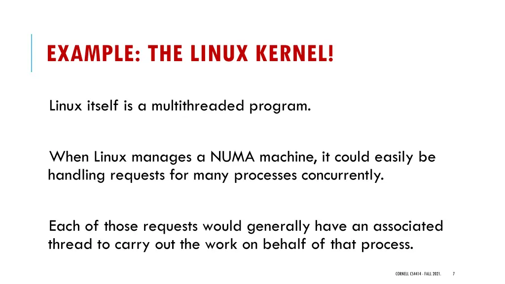 example the linux kernel