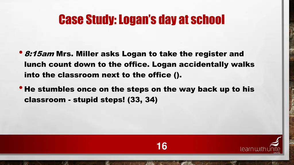 case study logan s day at school 12