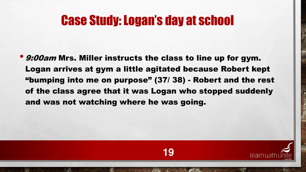 case study logan s day at school 15