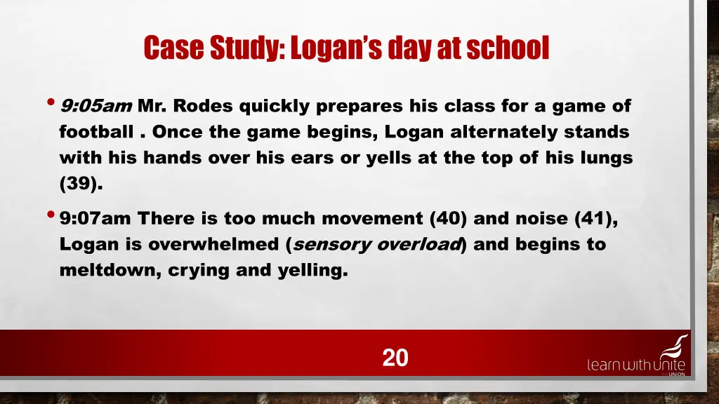 case study logan s day at school 16