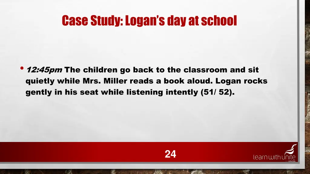 case study logan s day at school 20