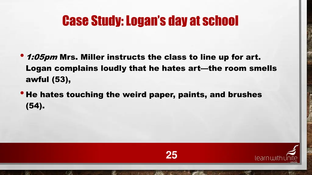 case study logan s day at school 21