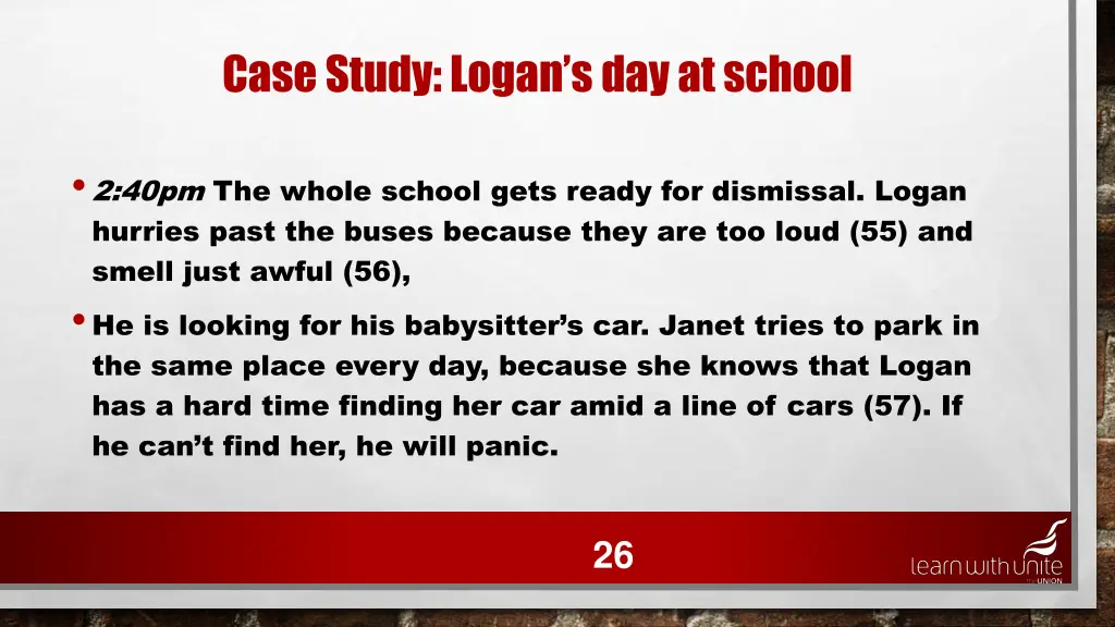 case study logan s day at school 22