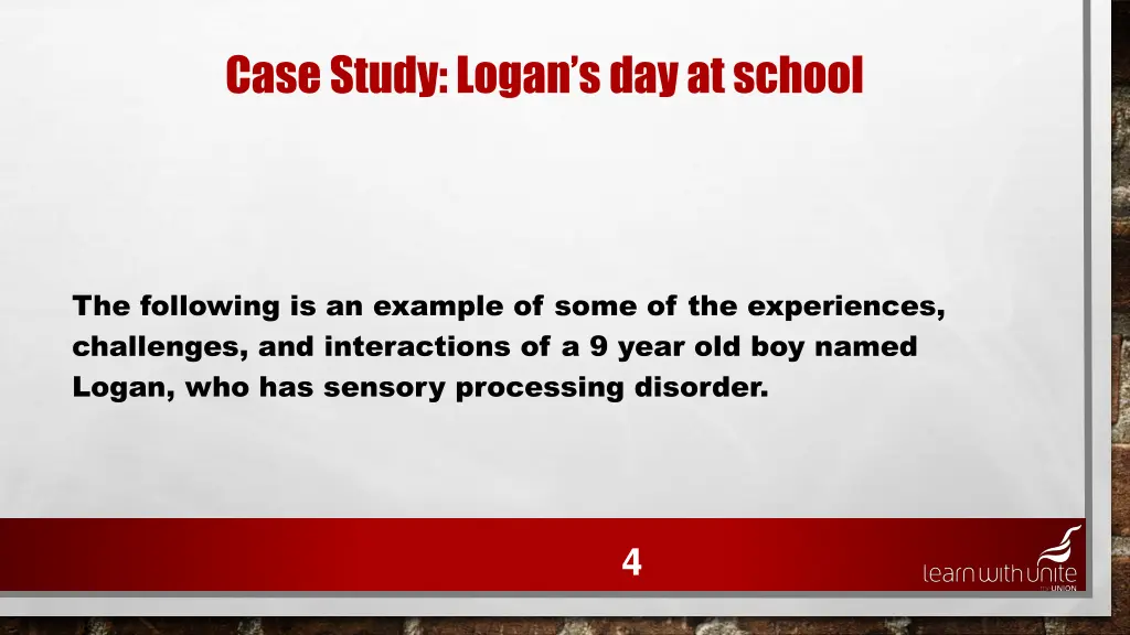 case study logan s day at school