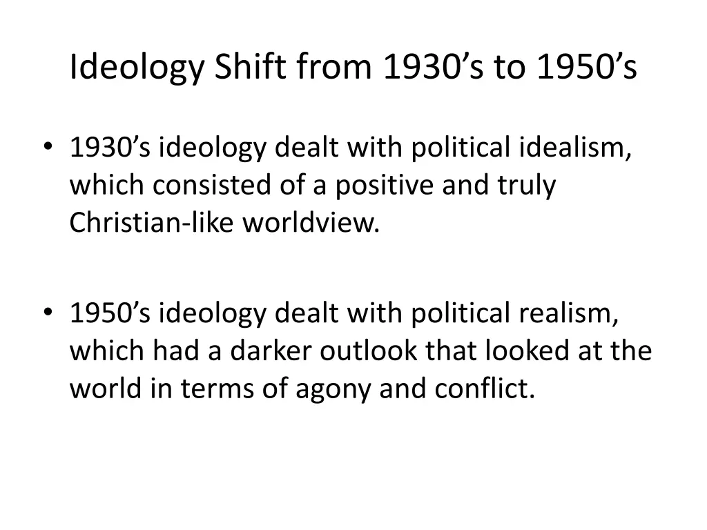 ideology shift from 1930 s to 1950 s