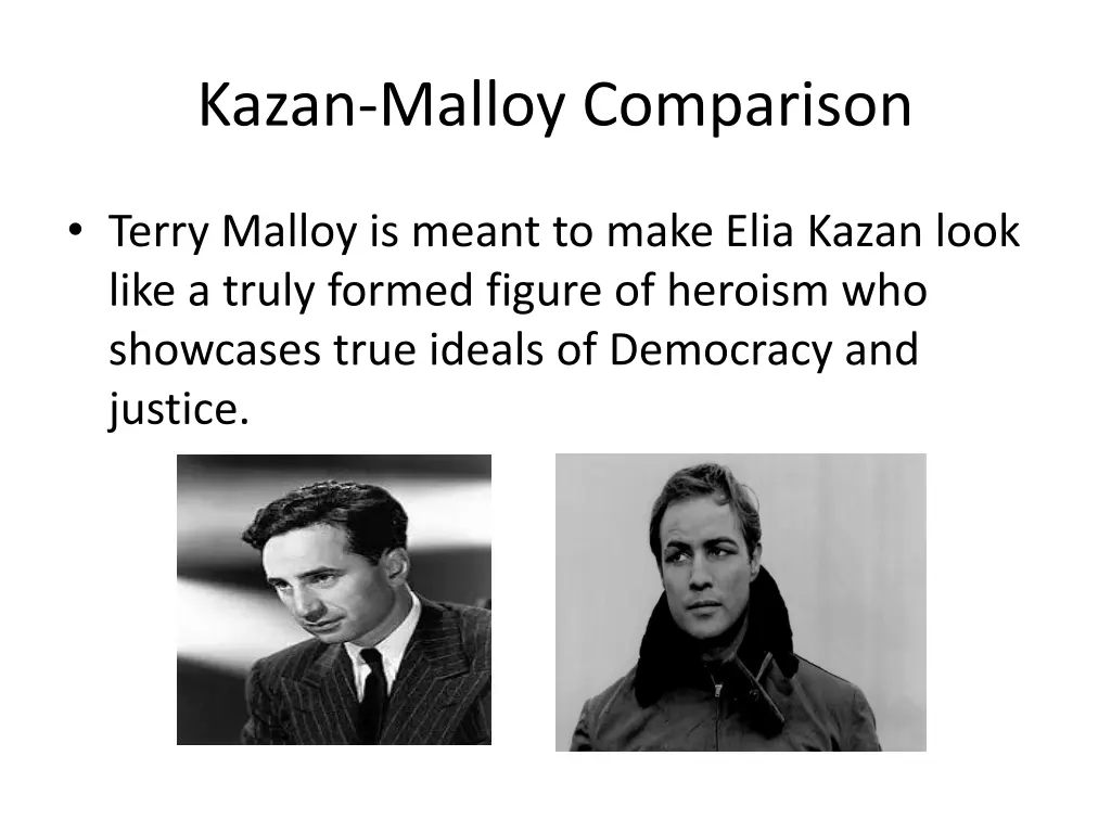 kazan malloy comparison