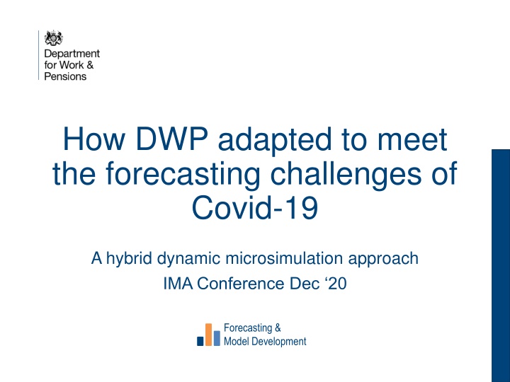 how dwp adapted to meet the forecasting