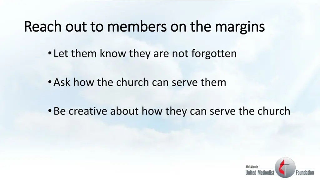 reach out to members on the margins reach