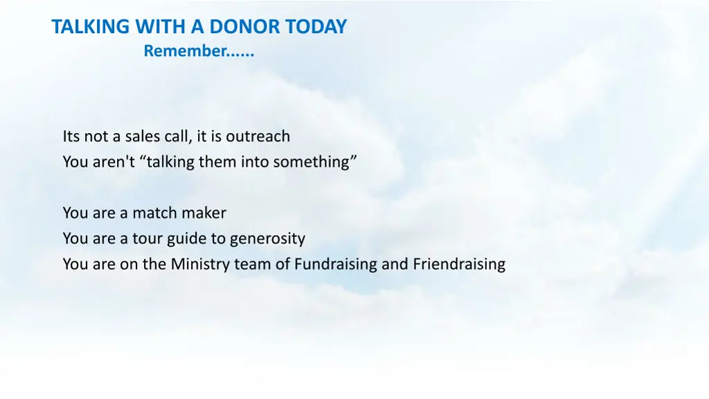 talking with a donor today remember