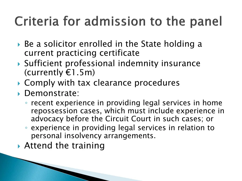 be a solicitor enrolled in the state holding