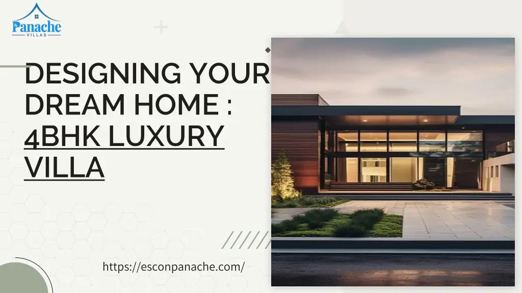 designing your dream home 4bhk luxury villa