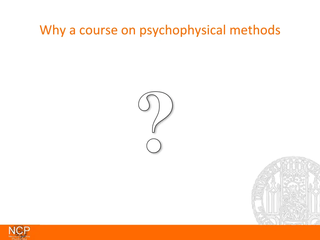 why a course on psychophysical methods