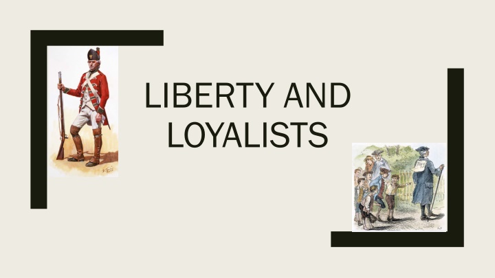 liberty and loyalists