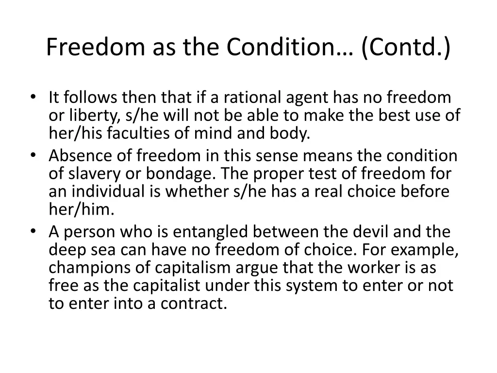 freedom as the condition contd 1