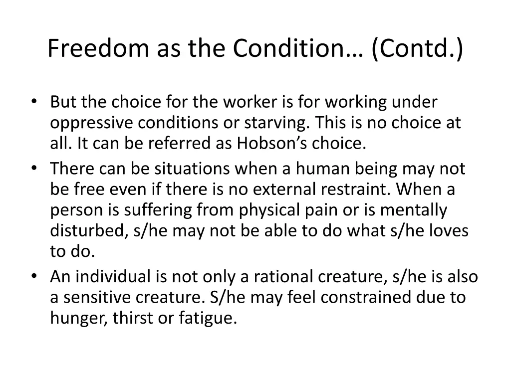 freedom as the condition contd 2